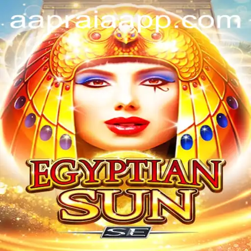 Discover the Thrills of EgyptianSunSE and the Mystique of AAPRAIA
