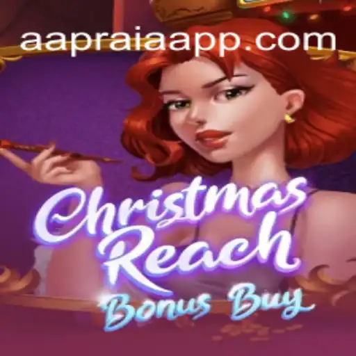 Exploring ChristmasReachBonusBuy: AAPRAIA's Latest Gaming Sensation
