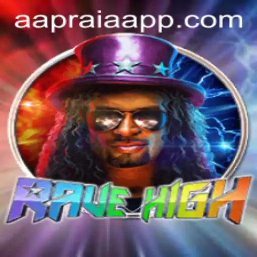RaveHigh: A Thrilling Dive into the World of AAPRAIA