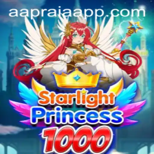 Exploring the Enchanting World of StarlightPrincess1000: AAPRAIA's Magical Adventure
